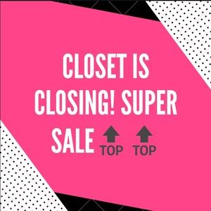 SALE!! CLOSET IS CLOSING